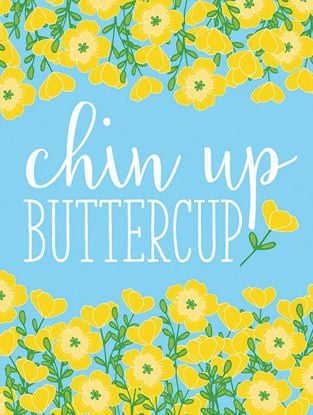 Picture of Chin Up Buttercup