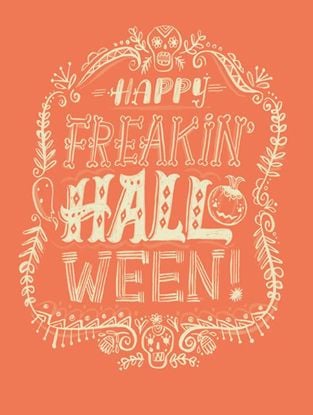 Picture of Happy Freakin' Halloween