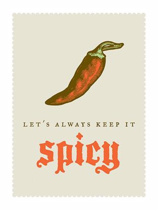 Picture of Let's Always Keep it Spicy
